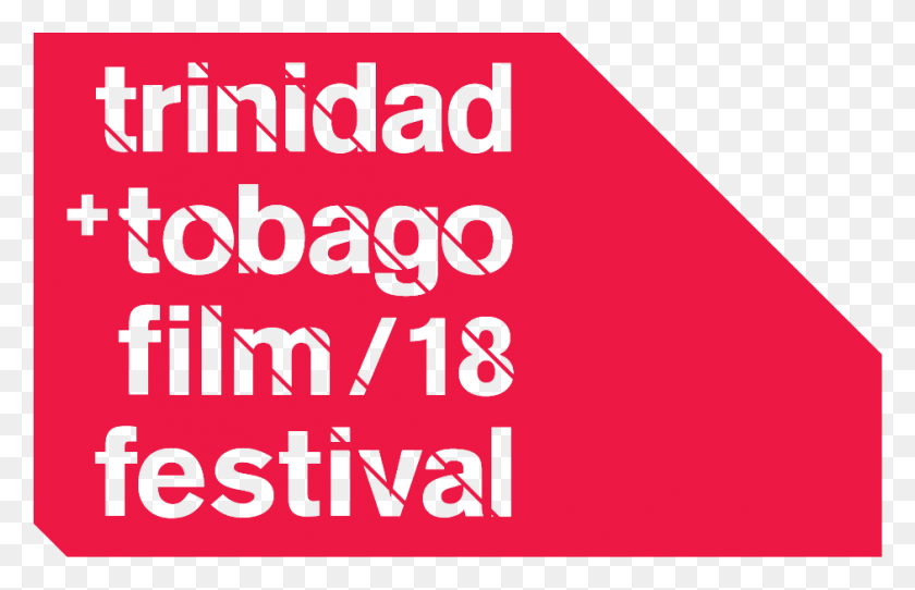 941x582 Trinidad Tobago Film Festival Trinidad And Tobago Film Festival, Text, Alphabet, Word HD PNG Download