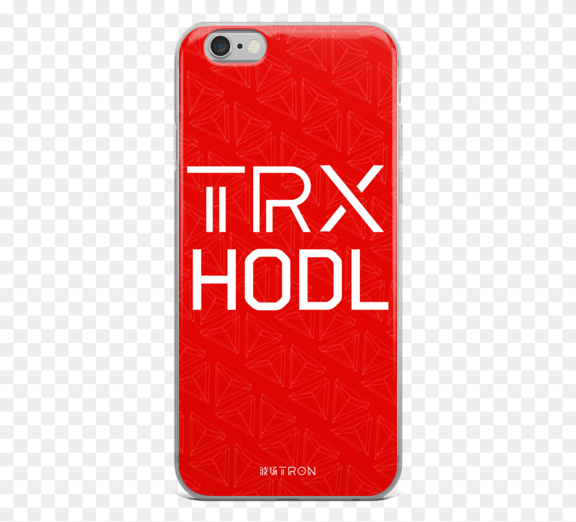 342x701 Tron Trx Hwr Iphone Case Iphone 66s Crypto Amp Proud Mobile Phone Case, Text, Phone, Electronics HD PNG Download
