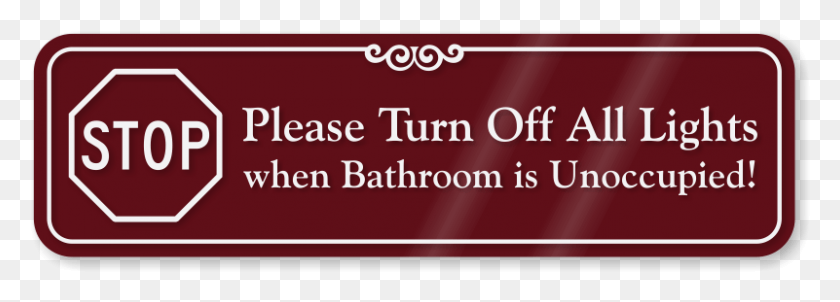 801x249 Turn Off All Lights When Bathroom Unoccupied Sign, Text, Label, Paper HD PNG Download