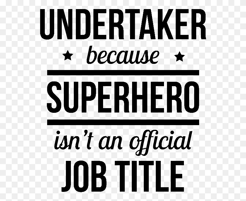 568x626 Undertaker Because Superhero Isnt An Official Job Title Perfume, Gray, World Of Warcraft HD PNG Download