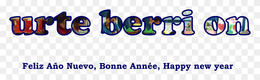 2143x547 Urte Berri On Feliz Nuevo Bonne Anne Happy New, Text, Alphabet, Symbol HD PNG Download