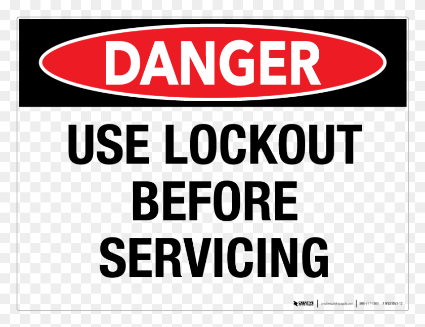871x655 Use Lockout Before Servicing Sign, Text, Clothing, Apparel HD PNG Download