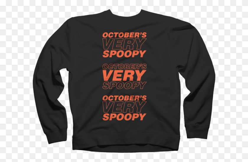 622x490 Very Spoopy Title Sweatshirt, Sleeve, Clothing, Apparel HD PNG Download