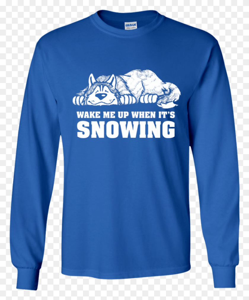 832x1016 Wake Me When It39s Snowing Shirt, Sleeve, Clothing, Apparel HD PNG Download