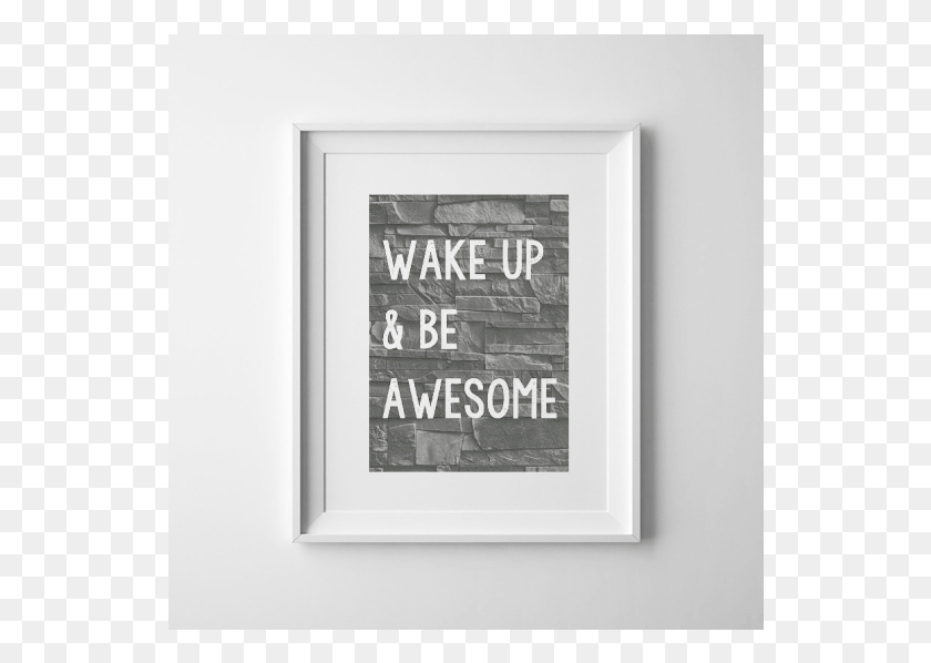 538x538 Wake Up And Be Awesome Brick Wallpaper Industrial Picture Frame, Advertisement, Poster HD PNG Download