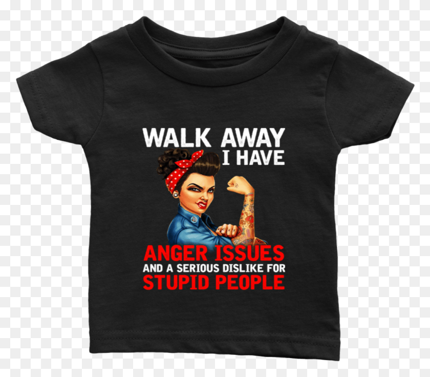 1017x882 Walk Away I Have Anger Issue And A Serious Dislike, Clothing, Apparel, T-shirt HD PNG Download