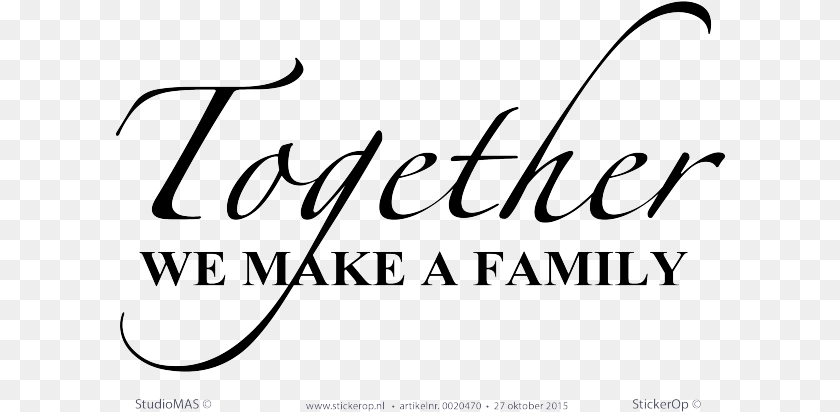 612x412 Wall Art Stickers Family Quotes We Are Family, Handwriting, Text, Bow, Weapon Transparent PNG