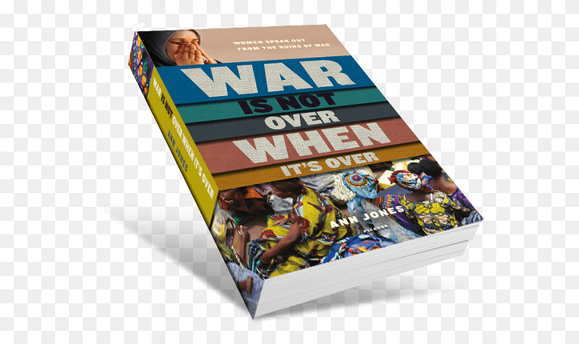 565x439 War Is Not Over When It39s Over By Ann Jones Action Figure, Person, Human, Book HD PNG Download