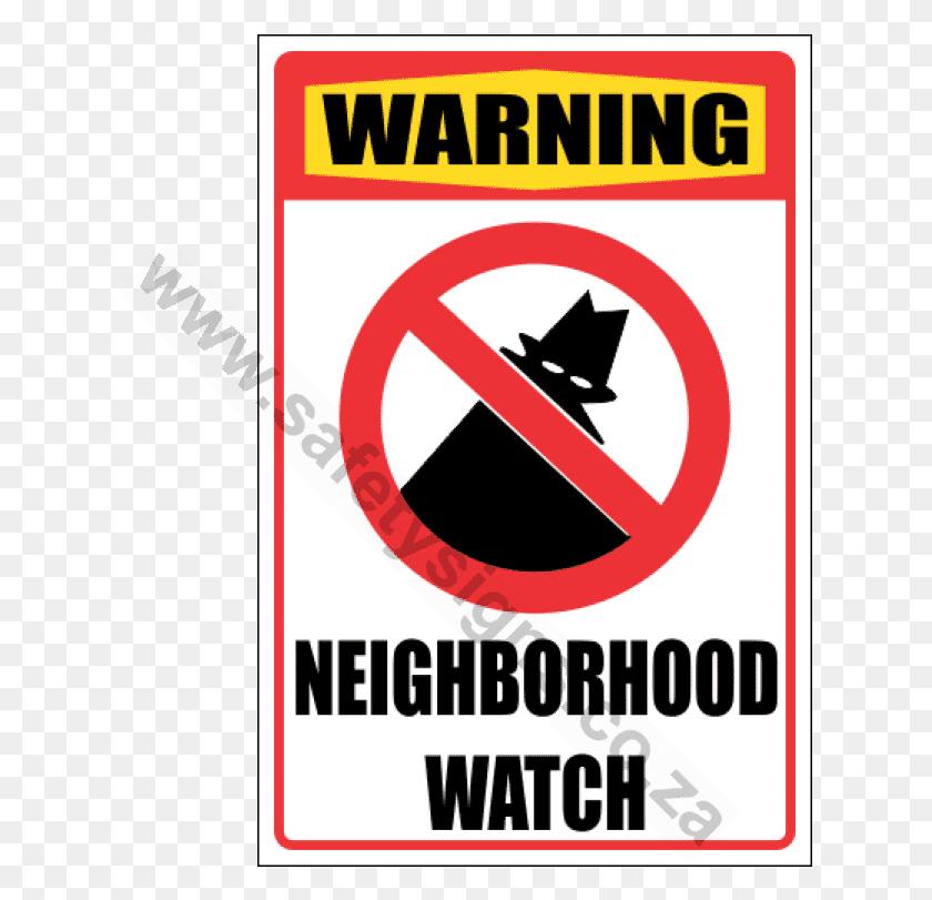 625x751 Warning Neighborhood Watch Sign Neighborhood Watch Sign, Symbol, Road Sign, Advertisement HD PNG Download