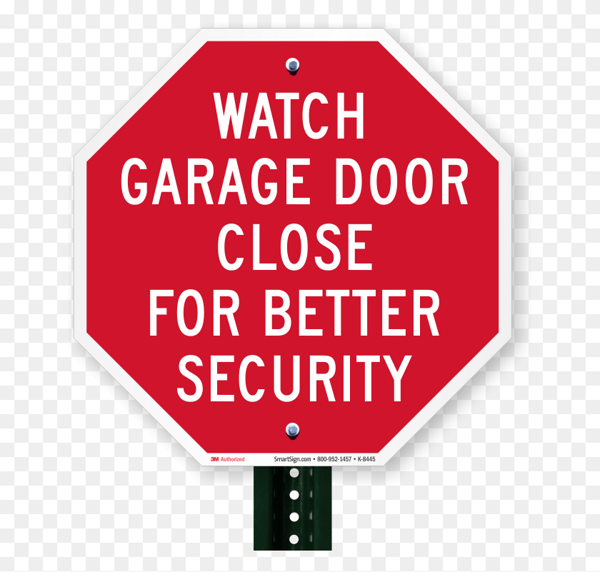 651x741 Watch Garage Door Close For Better Security Signs Sign, Symbol, Road Sign, Stopsign HD PNG Download