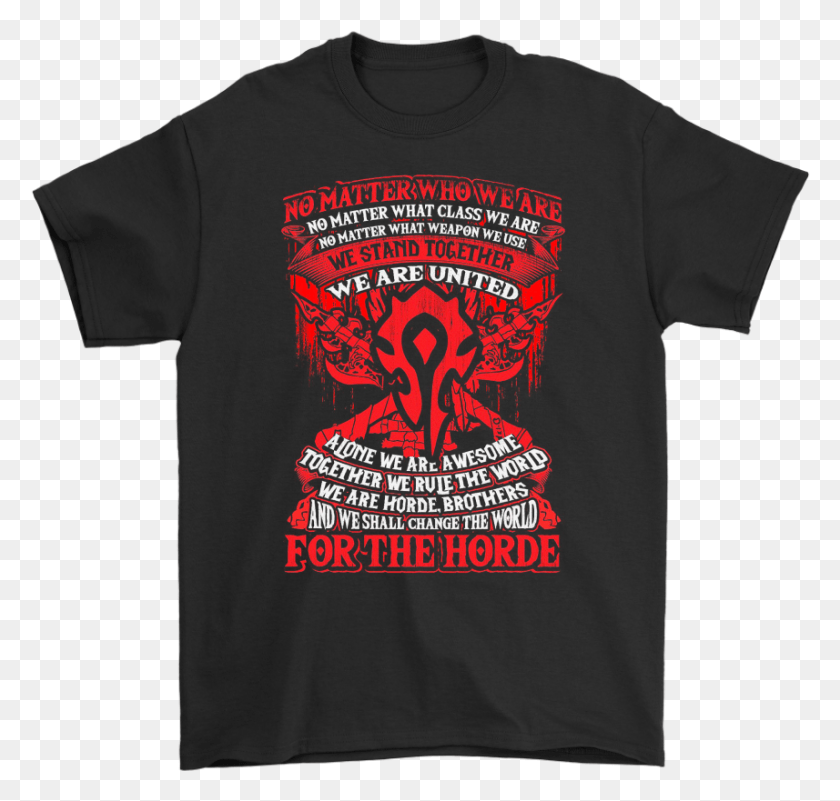 857x815 We Are United For The Horde World Of Warcraft Shirts Griezmann Take The L, Clothing, Apparel, T-shirt HD PNG Download