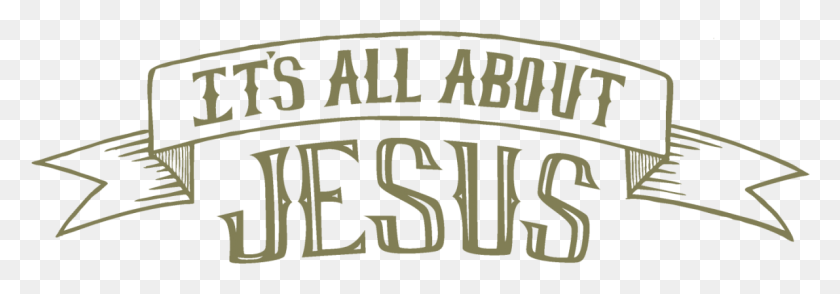 1191x358 We Believe It39s All About Jesus, Text, Alphabet, Word HD PNG Download