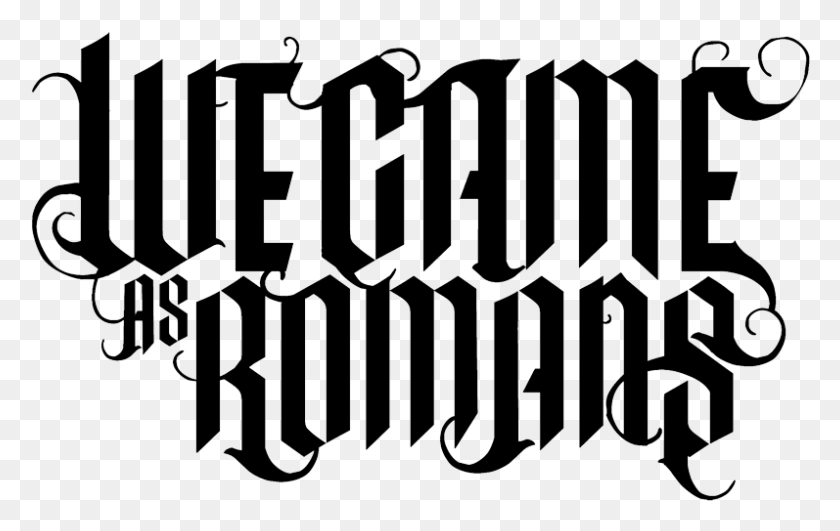 797x482 We Came As Romans Logo We Came As Romans Band Logo, Text, Letter, Alphabet HD PNG Download