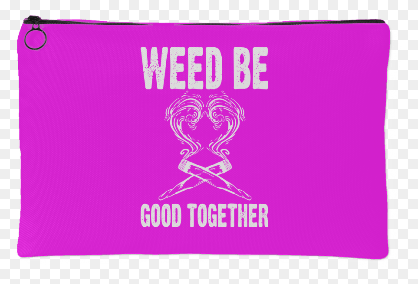 898x589 Weed Be Good Together Stash Bag Emblem, Text, Paper, Advertisement HD PNG Download