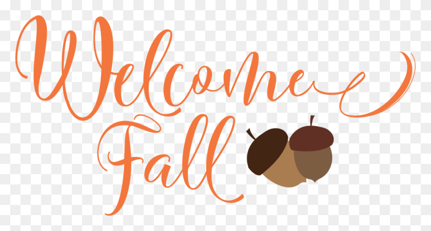 1024x514 Welcome Fall Welcome Fall, Text, Calligraphy, Handwriting HD PNG Download