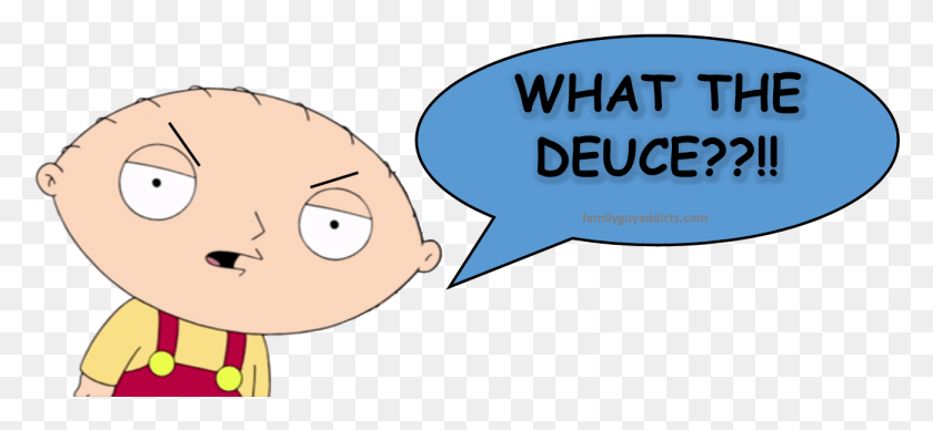 1301x548 What The Deuce Stewie Family Guy What The Deuce, Animal, Sea Life, Label HD PNG Download