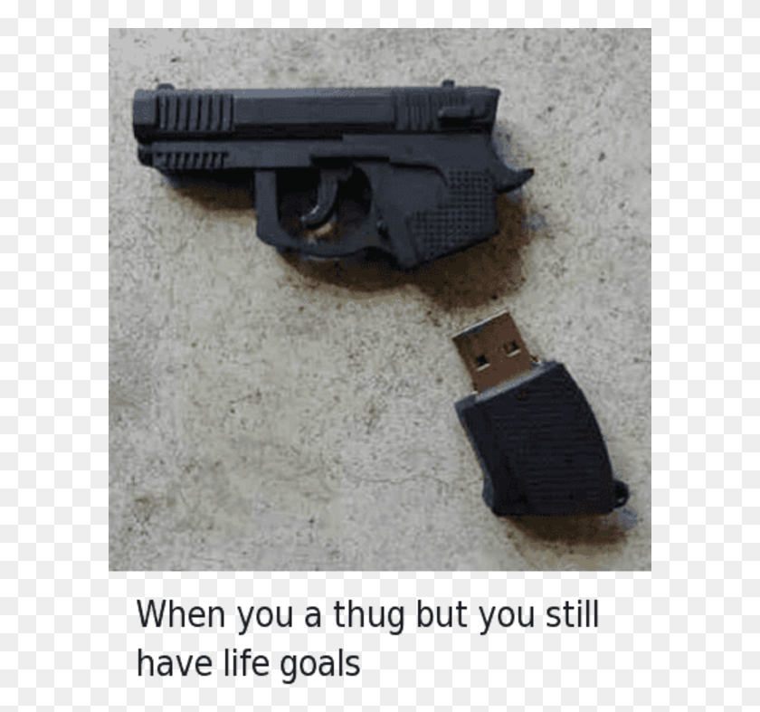 601x727 When You A Thug But You Still Have Life Goals You Do What You Gotta Do Meme, Gun, Weapon, Weaponry HD PNG Download
