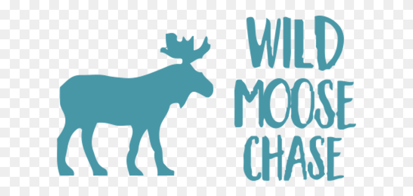 611x339 Wild Moose Chase Livestock, Text, Poster, Advertisement HD PNG Download