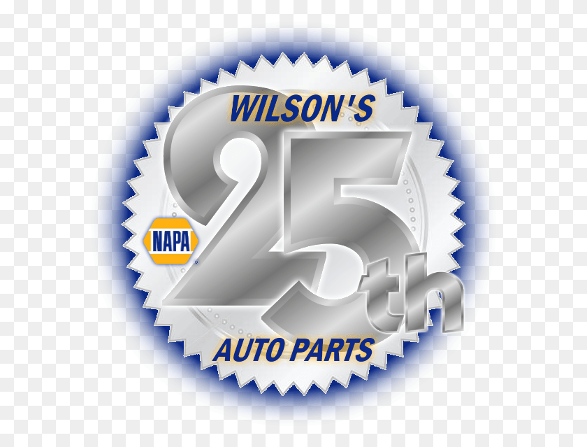 581x579 Descargar Png Wilsons Napa Auto Parts 25 Aniversario Napa Auto Parts, Etiqueta, Texto, Número Hd Png