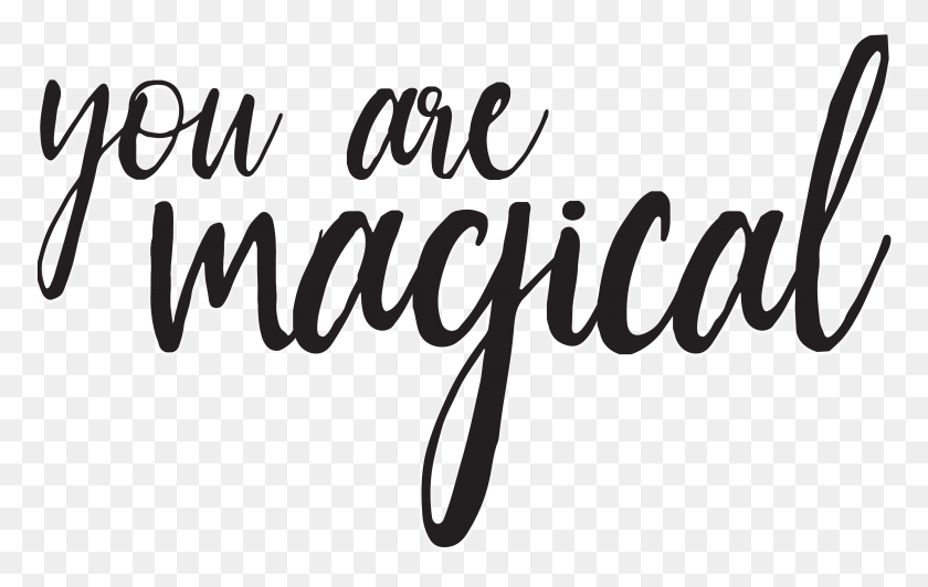 4119x2495 Words You Are Magical Calligraphy, Text, Handwriting, Letter HD PNG Download