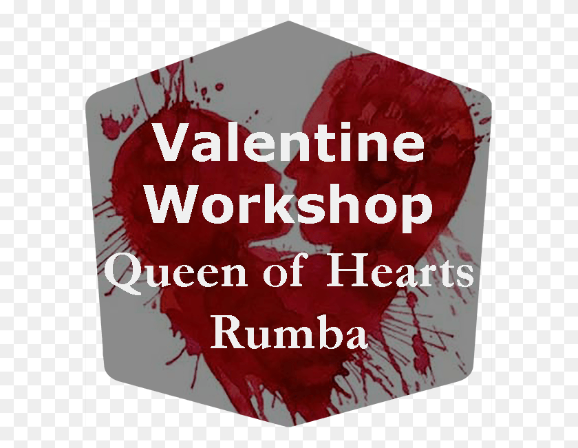 591x591 Ww Queen Of Hearts Rumba Love, Text, Poster, Advertisement HD PNG Download
