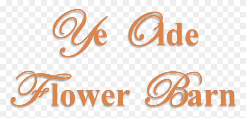 899x398 Ye Olde Flower Barn Calligraphy, Text, Alphabet, Number HD PNG Download