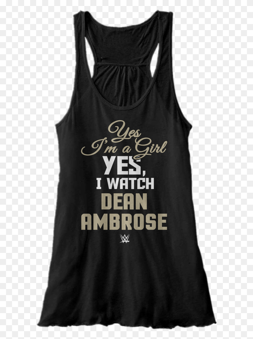 604x1066 Yes I39m A Girl Yes I Watch Ambrose Active Tank, Clothing, Apparel, Tank Top HD PNG Download