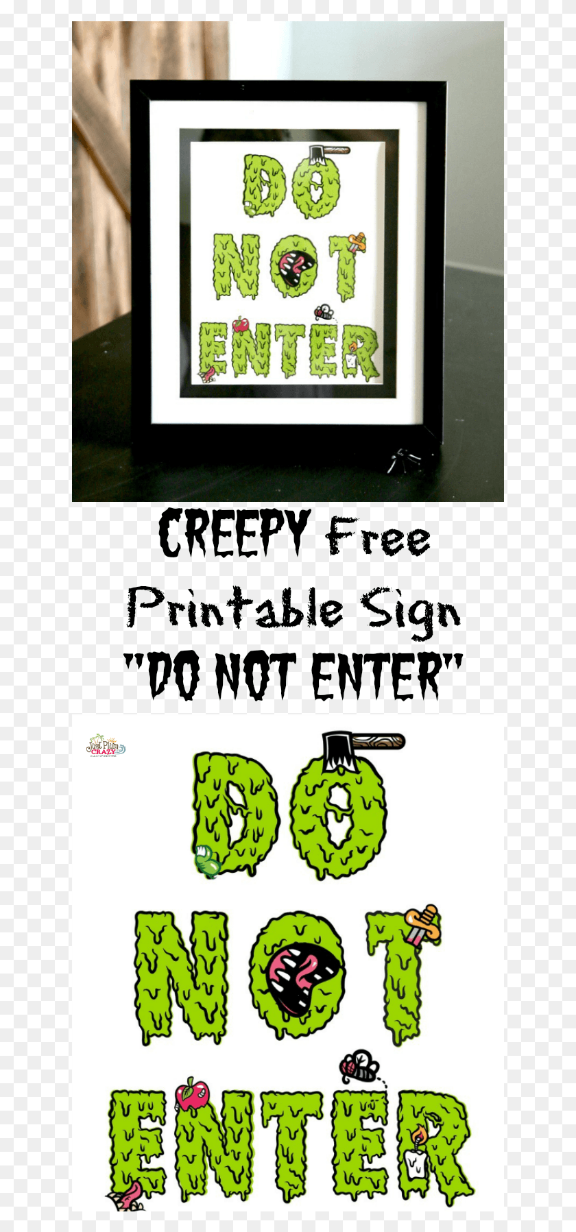 631x1737 You Can Use The Creepy Free Printable Sign Do Not Enter Halloween Do Not Enter Sign Printable, Grenade, Bomb, Weapon HD PNG Download