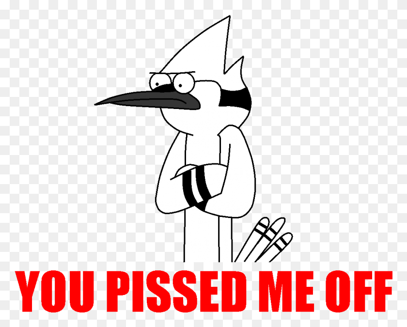 1060x836 Descargar Png You Pissed Me Off Rage Face Mordecai You Pissed Me Off, Cartel, Publicidad, Texto Hd Png