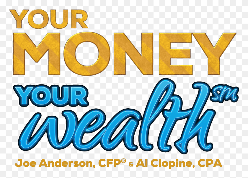 2072x1445 Your Money Your Wealth Logo Poster, Alphabet, Text, Word HD PNG Download